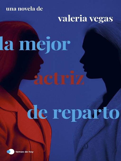 Title details for La mejor actriz de reparto by Valeria Vegas - Available